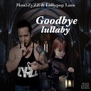 Mou5ZyZZ LollyPoP Lane - Goodbye Lullaby
