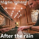 Martin Valsted - After the Rain