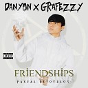 Danyon Grafezzy - Friendships