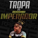 MC Rafa 22 - Tropa do Adriano Imperador