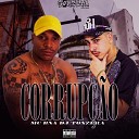 MC BNA DJ Tonzera - Corrup o