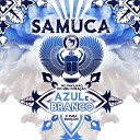 G R C B Escola de Samba Samuca Daniel Collete Hudson… - No Pavilh o do Meu Cora o Azul e Branco Pura Emo…