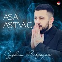 Gegham Sargsyan - Asa Astvac