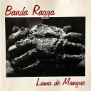 Banda Ragga - Maria Madalena