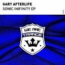 Gary Afterlife - Sonic Infinity Extended Mix