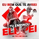 Lil Tec MC Delux - Mega Funk Eu Bem Que Te Avisei Tu Empinou Ele…