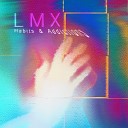 LMX - You Move Me