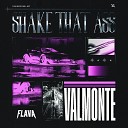 Valmonte - Shake That Ass Extended Mix