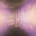 MC Menor JC Mc Lv Da Zo DJ J2 feat Tropa da W… - Minha Ex ta Bolada Atras da Escola