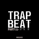 Hagaxu - Trap Beat Part 1