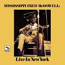 Mississippi Fred Mc Dowell - You Got to Move Live