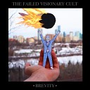 The Failed Visionary Cult - Short Songs