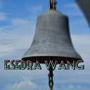Esedra Wang - The Time Has Come Again For Wave
