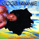Coco Kimmie - Keep Ya Head Up
