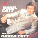 Karel Gott - МОЯ ПЕРВАЯ ЛЮБОВЬ СЕГОДНЯ ВЫХОДИТ…