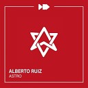 Alberto Ruiz - Astro Original Mix