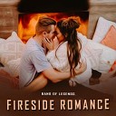 Band Of Legends - Fireside Romance