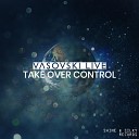 Vasovski Live - Take Over Control Extended Instrumental Mix