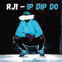 RJ1 - Ip Dip Po