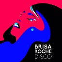 Brisa Roch - Disco Radio Edit
