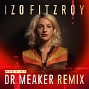 Izo FitzRoy - Red Line Dr Meaker Remix
