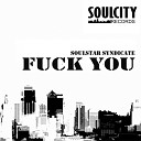 Soulstar Syndicate - Fuck You