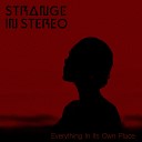Strange In Stereo feat Kate Wild - More Than You