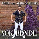 Emru feat Merdo Reymo - Yok Bende