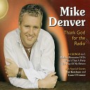 Mike Denver - Leave well Enough Alone