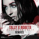 Tally NOBETA - Forbidden Fruit Roy Dest Remix