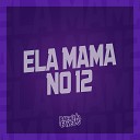 Dj Th MC 2RA DJ Carlinhos Da S R feat Mc Rafa… - Ela Mama no 12