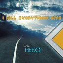 Indie НЕБО - I Will Everything Give