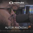 Nabbuko Music Autor An nimo - Lento Live Session