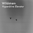 Wildstr m - Hyperdrive Elevator