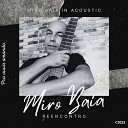 Miro Baia - Na Calada da Madrugada Ac stico