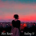 Alex Rasov - Feeling U