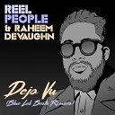 Reel People Raheem DeVaughn Blue Lab Beats - Deja Vu Blue Lab Beats Instrumental Remix