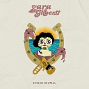 Zara Gilbertt - Mar a Sin Semilla Bonus Track