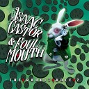 Isaac Castor Foul Mouth feat Bang Belushi - Riddim