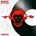 Bastet - Darkness Original Mix