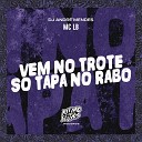 MC LB DJ Andr Mendes - Vem no Trote S Tapa no Rabo