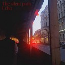 The Silent Path - Echo