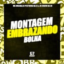 DJ DUZIN DA ZO DJ PESTINHA DA ZL MC MOANA - Montagem Embrazando Bolha