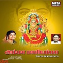 L R Eswari D V Ramani Vaarasree - Angalamma Amma Mariyamma