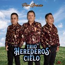 Trio Herederos del Cielo - El Rico y L zaro