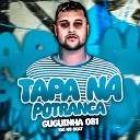 Guguinha 081 feat 10G no Beat - Tapa na Potranca