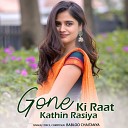 Babloo Chaitanya - Gaone Ki Raat Kathin Rasiya