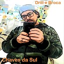 Chaves da Sul feat Txai Berg - Taca Fogo