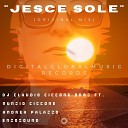 DJ Claudio Ciccone Bros feat Nunzio Ciccone Bros Andrea Palazzo Enzo… - Jesce Sole Voice Dub Mix