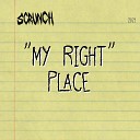 Scrunch - My Right Place